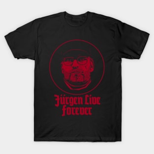 Jurgen Live Forever T-Shirt